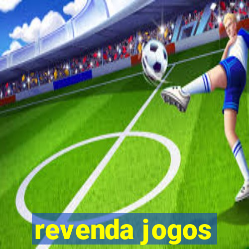 revenda jogos